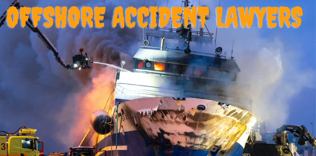 Expert Offshore Accident Lawyer Your Key to Compensation 2023