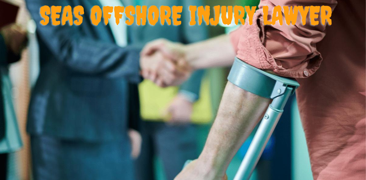Compensation on the High Seas Offshore Injury Lawyer Services 2023