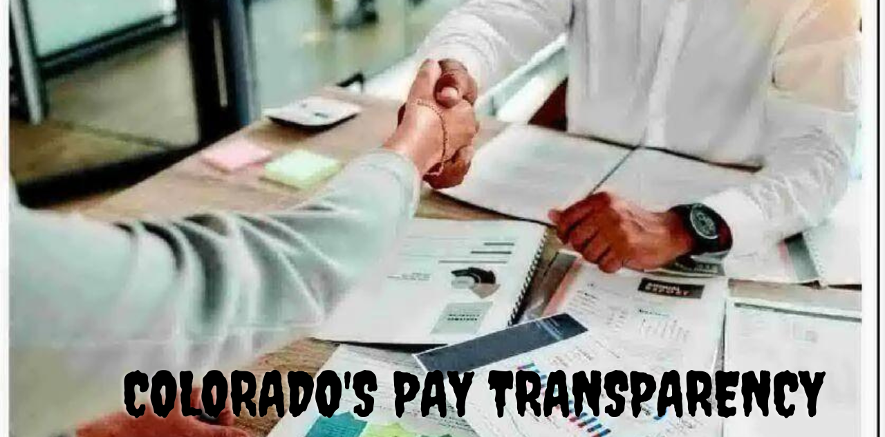 Demystifying Colorado's Pay Transparency Regulations What You Need to Know 2023