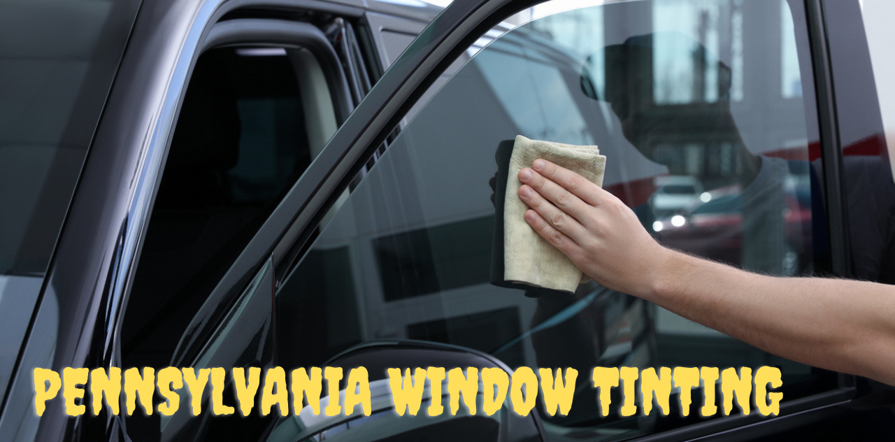 Pennsylvania Window Tinting Staying on the Bright Side of the Law 2023
