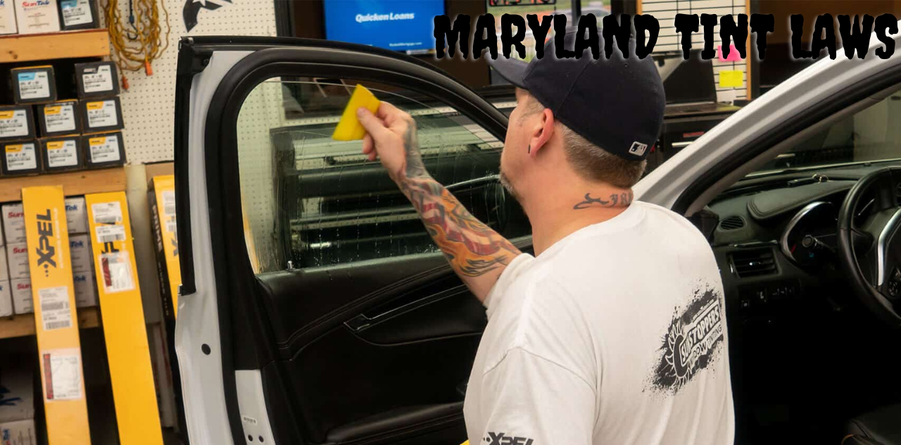 The Lowdown on Maryland Tint Laws What You Need to Know for