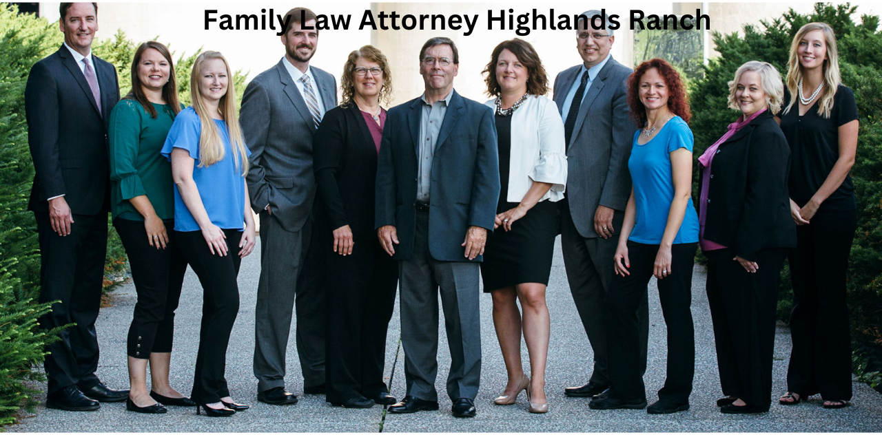 Family Law Attorney Highlands Ranch
