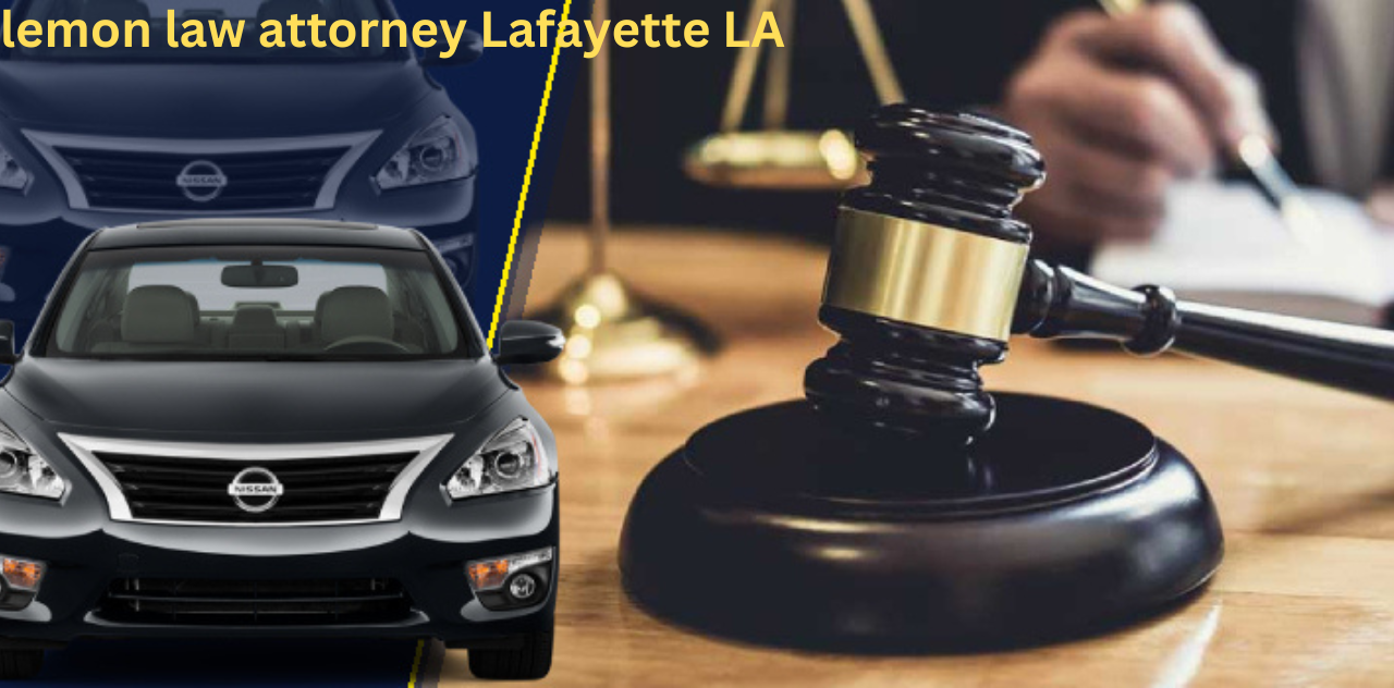 lemon law attorney Lafayette LA