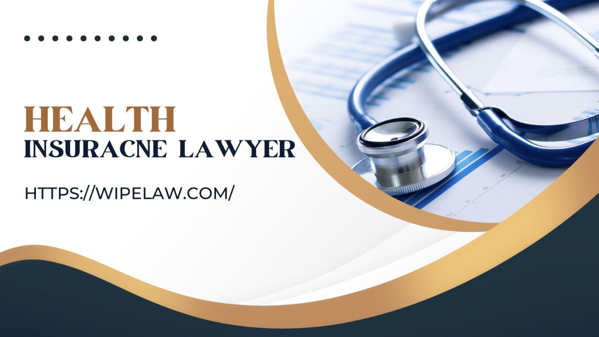 Find Top Health Insurance Lawyer for Your Case Now