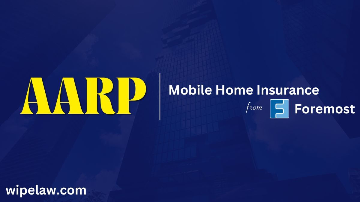 Find Best AARP Foremost Mobile Home Insurance Now