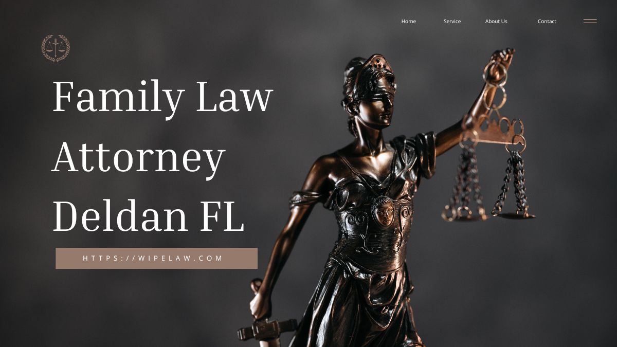 How to Find Expert Family Law Attorney Deland FL Get Legal Help Now