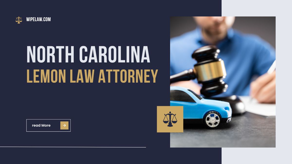 Expert North Carolina Lemon Law Attorney