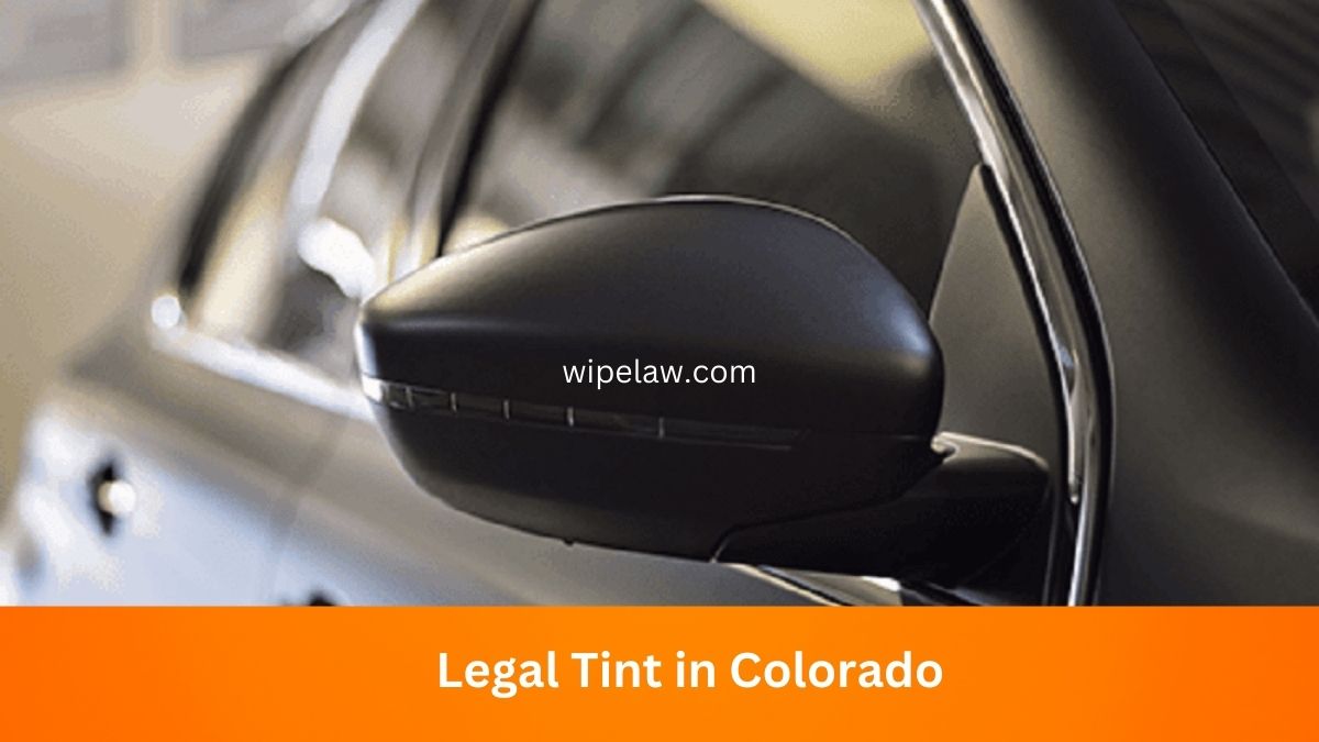 What is the Legal Tint in Colorado