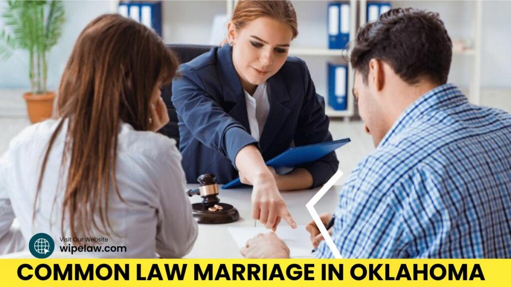 Common Law Marriage in Oklahoma Your Ultimate and Legal Guide