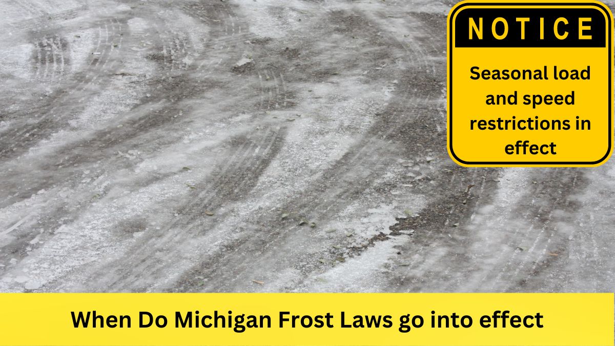 When Do Michigan Frost Laws go into effect