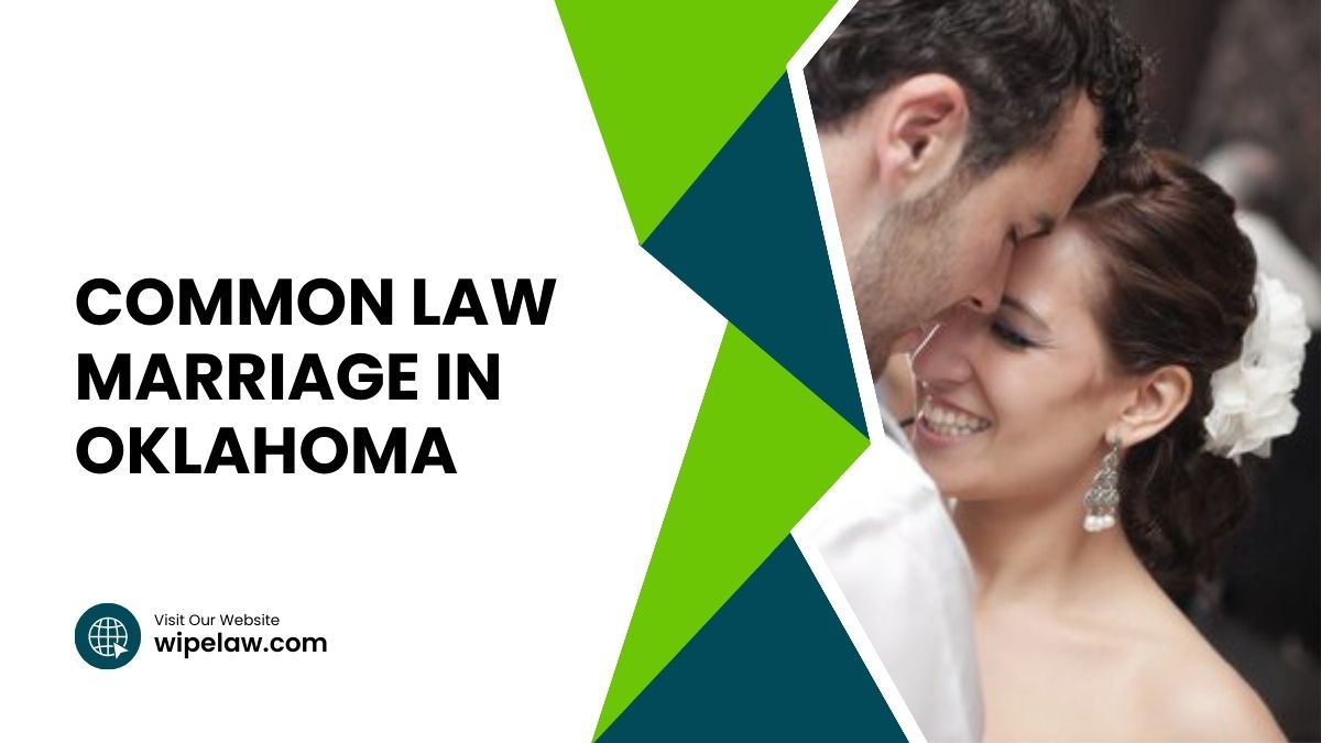 Common Law Marriage in Oklahoma Your Ultimate and Legal Guide
