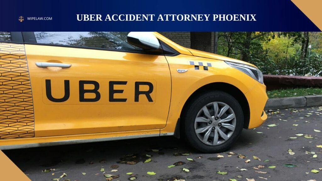 Expert Uber Accident Attorney Phoenix