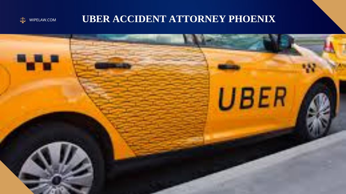 Expert Uber Accident Attorney Phoenix