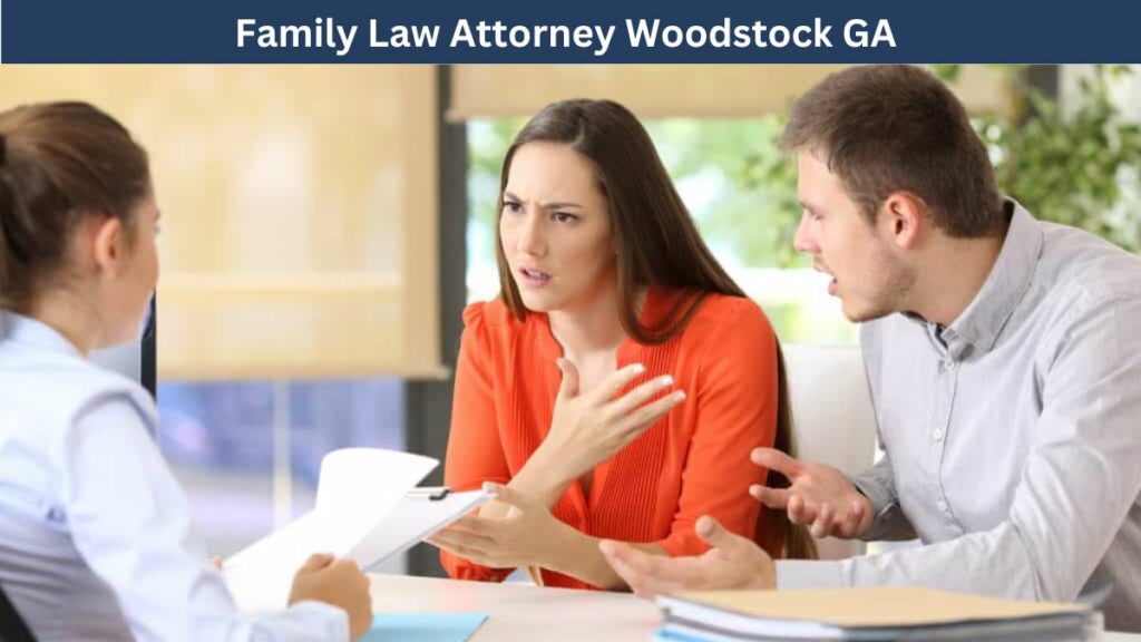 Expert Family Law Attorney Woodstock GA