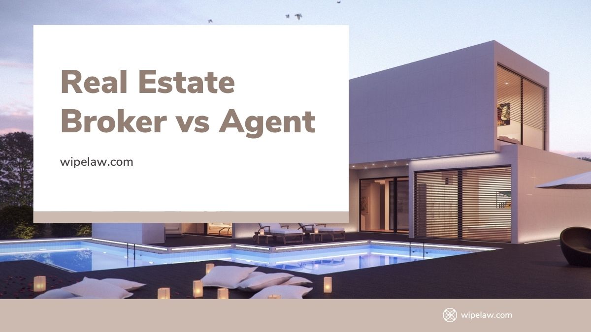 What is a Real Estate Broker vs Agent