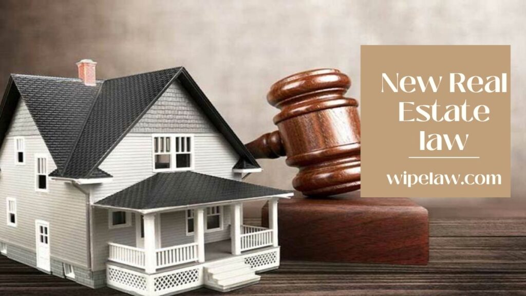 When Does the New Real Estate Law go into effect