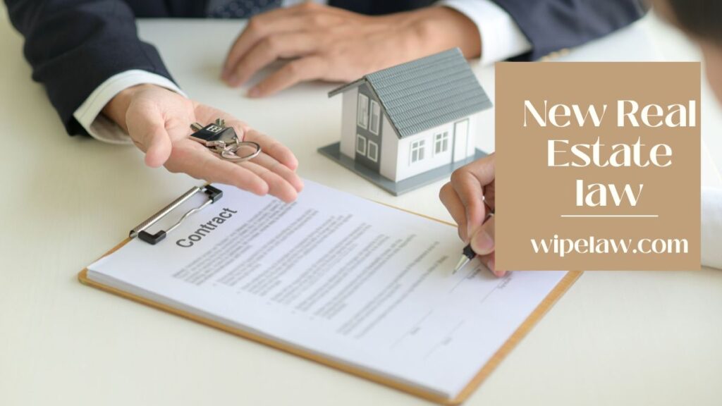 When Does the New Real Estate Law go into effect